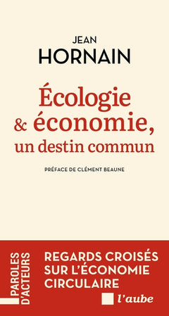 Ecologie et économie, un destin commun