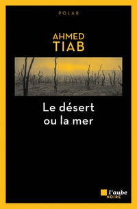 Le desert ou la mer