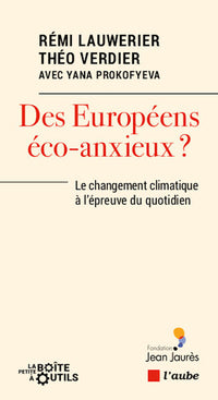 Des Européens éco-anxieux ? Le changement climatique à l'épreuve