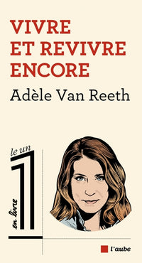 vivre et revivre encore