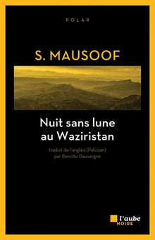 Nuit sans lune au Waziristan