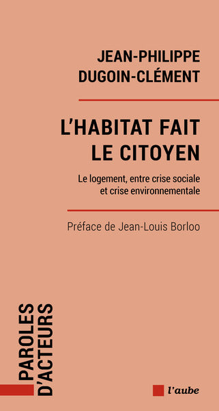 L'habitat fait le citoyen