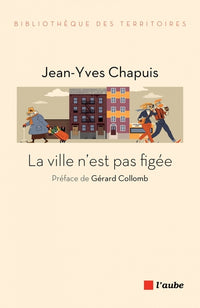 La ville n'est pas figée