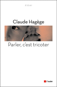 Parler c'est tricoter