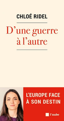 D'une guerre à l’autre - L'Europe face à son destin