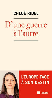 D'une guerre à l’autre - L'Europe face à son destin