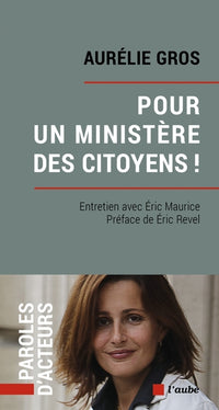 Pour un ministère des citoyens  !
