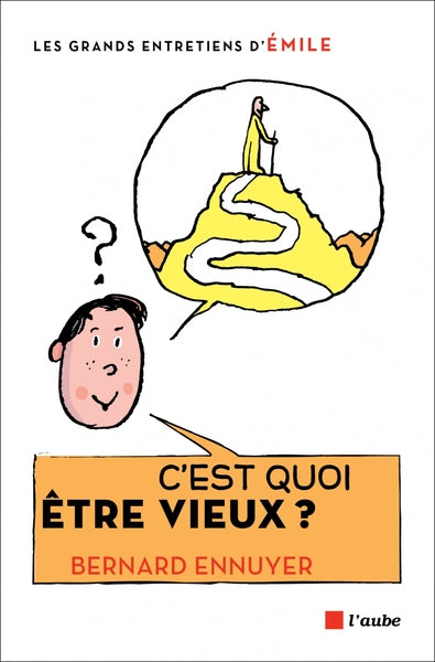 C'est quoi être vieux ?
