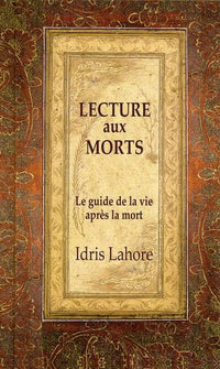 Lecture aux morts - Le guide de la vie après la mort