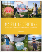 Ma petite couture accessoires et vêtements pour petits et grands