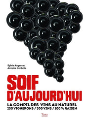 Soif d'aujourd'hui - La compil des vins au naturel