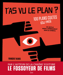T'as vu le plan ? 100 plans cultes (ou pas)