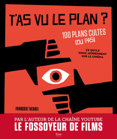 T'as vu le plan ? 100 plans cultes (ou pas)