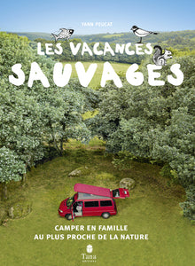 Les vacances sauvages