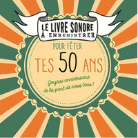 Le livre sonore a enregistrer pour fêter tes 50 ans