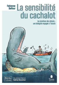 La sensibilité du cachalot - Les émotions des cétacés : une biologiste engagée à l'écoute