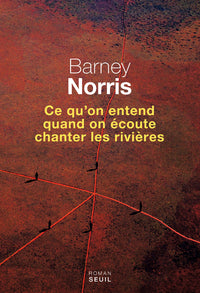 Ce qu on entend quand on écoute chanter les rivières