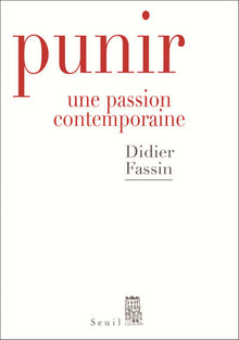punir: une passion contemporaine