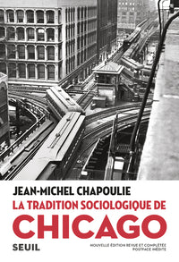 La Tradition sociologique de Chicago