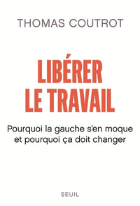 Libérer le travail