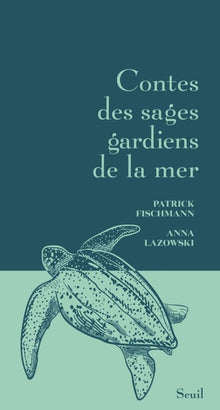 Contes des sages gardiens de la mer