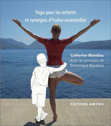 Yoga pour les enfants et synergies d'huiles essentielles