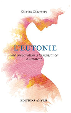 L'eutonie - une préparation à la naissance autrement