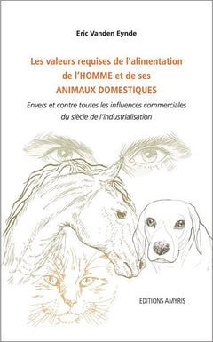 Valeurs requises de l'alimentation de l'Homme et de ses Animaux domestiques