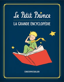 Le Petit Prince, l'encyclopédie illustrée