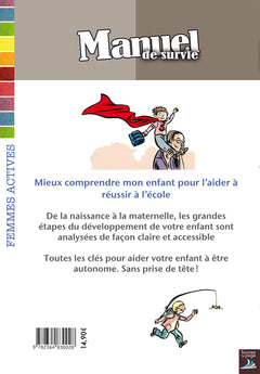 Pour mieux comprendre mon enfant : Manuel de survie