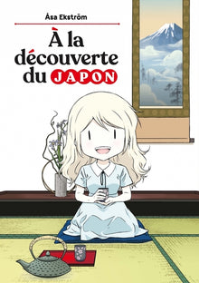 À la découverte du Japon ! - Asa, une suédoise au pays du soleil levant