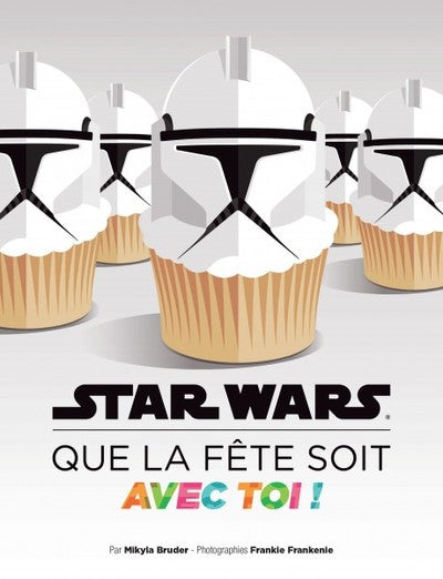 Star Wars que la fête soit avec toi