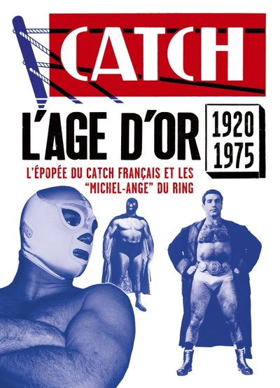 L'âge d'or du catch français