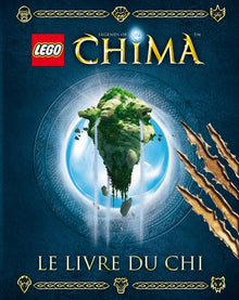 LEGO LEGEND OF CHIMA, LE LIVRE DU CHI