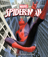 MARVEL : Spider-Man, l'encyclopédie illustrée