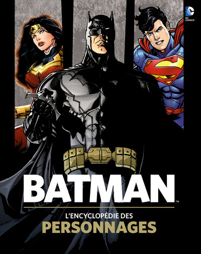 Batman, l'encyclopédie des personnages
