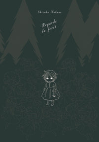 Regarde la forêt
