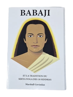 Babaji et la tradition du Kriya Yoga des 18 Siddhas