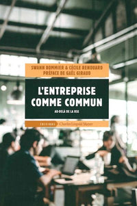 L'entreprise comme commun: Au-delà de la RSE