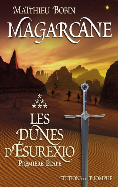 Magarcane tome 6 - Les dunes d'Ésurexio, première étape