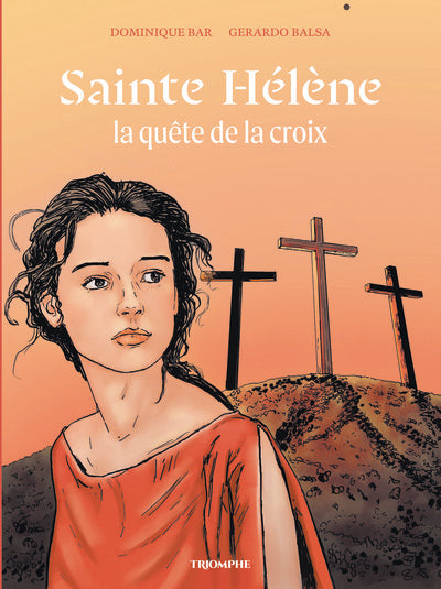 Sainte Hélène, la quête de la croix