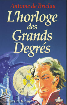 L'horloge des Grands Degrés