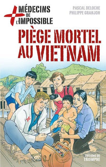 Piège mortel au Vietnam