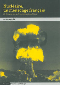 Nucléaire,Un Mensonge Français
