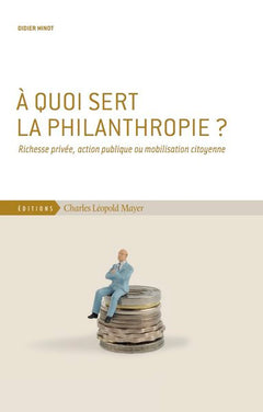 À quoi sert la philanthropie ?