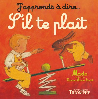 J'apprends à dire S'il te plaît