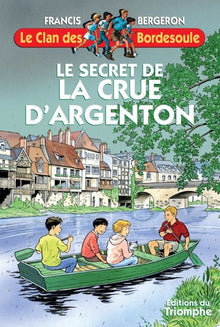 Le secret de la Crue d'Argenton