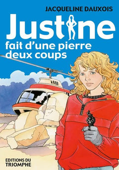 Justine fait d'une pierre deux coups