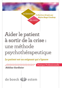 Aider le patient à sortir de la crise