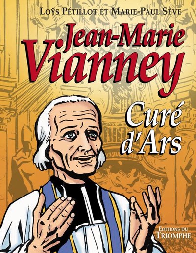 Jean-Marie Vianney, Curé d'Ars